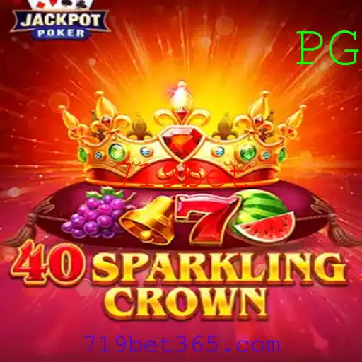 Explorando 40SparklingCrown: A Nova Sensação do 719bet