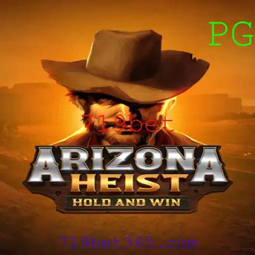 ArizonaHeist: Uma Nova Dimensão no Mundo dos Jogos com 719bet