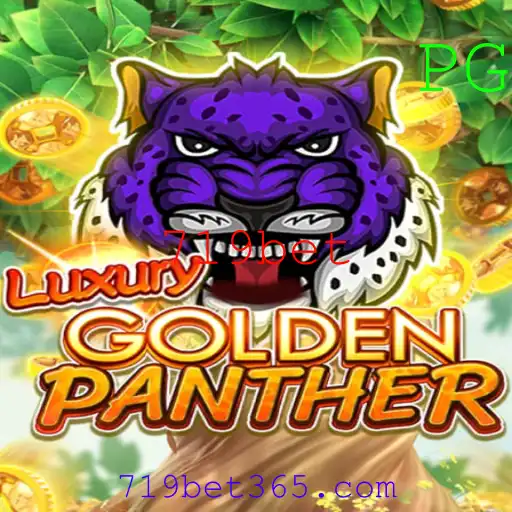 Descubra o Fascinante Mundo de LUXURYGOLDENPANTHER com 719bet
